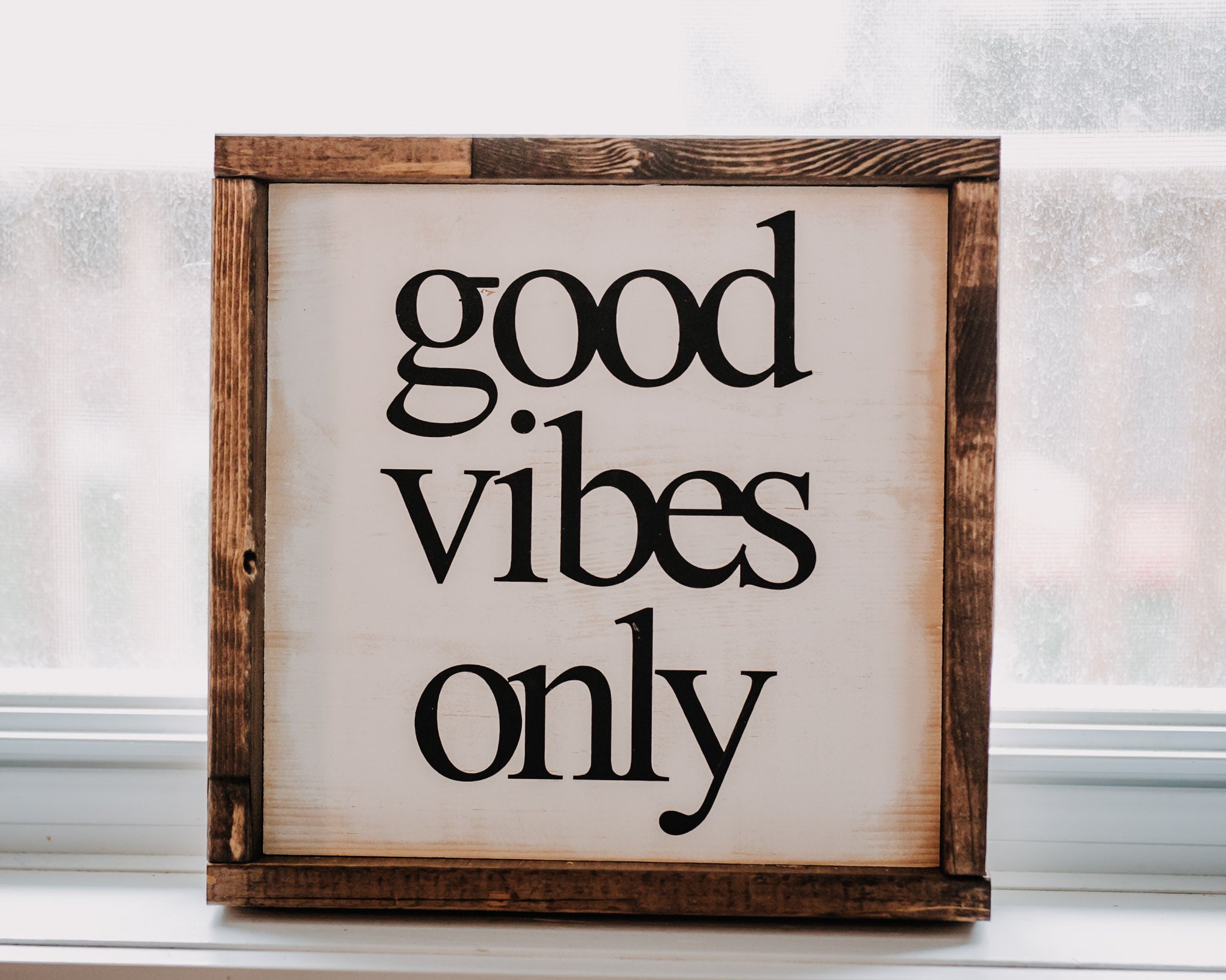 Good Vibes Only